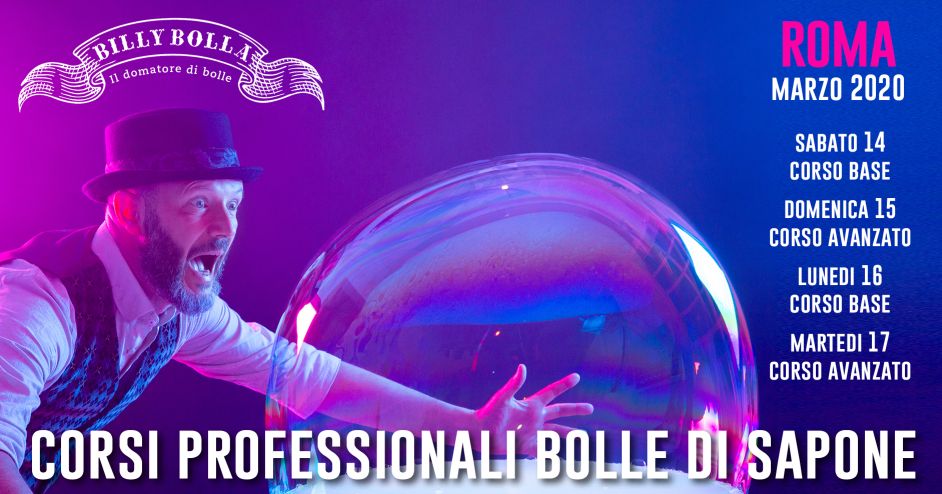 Corso professionale bolle di sapone a Roma 14-17 marzo 2020